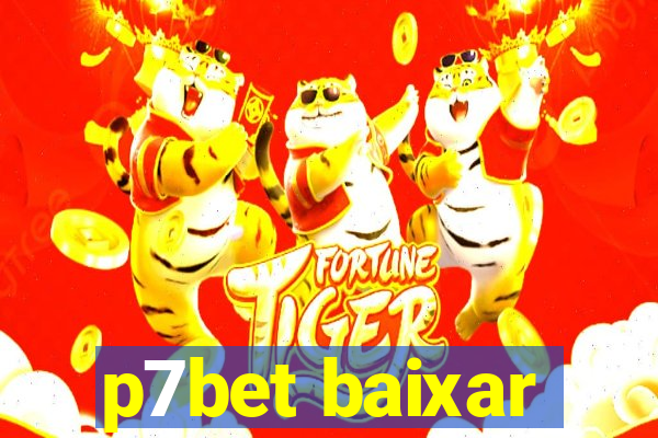 p7bet baixar